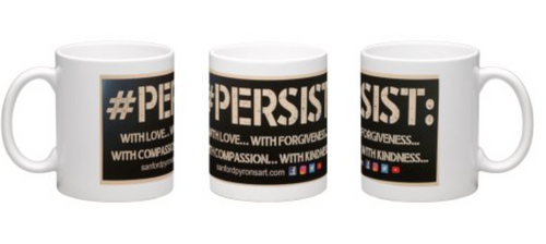11 oz. coffee mug with black and white #PERSIST logo